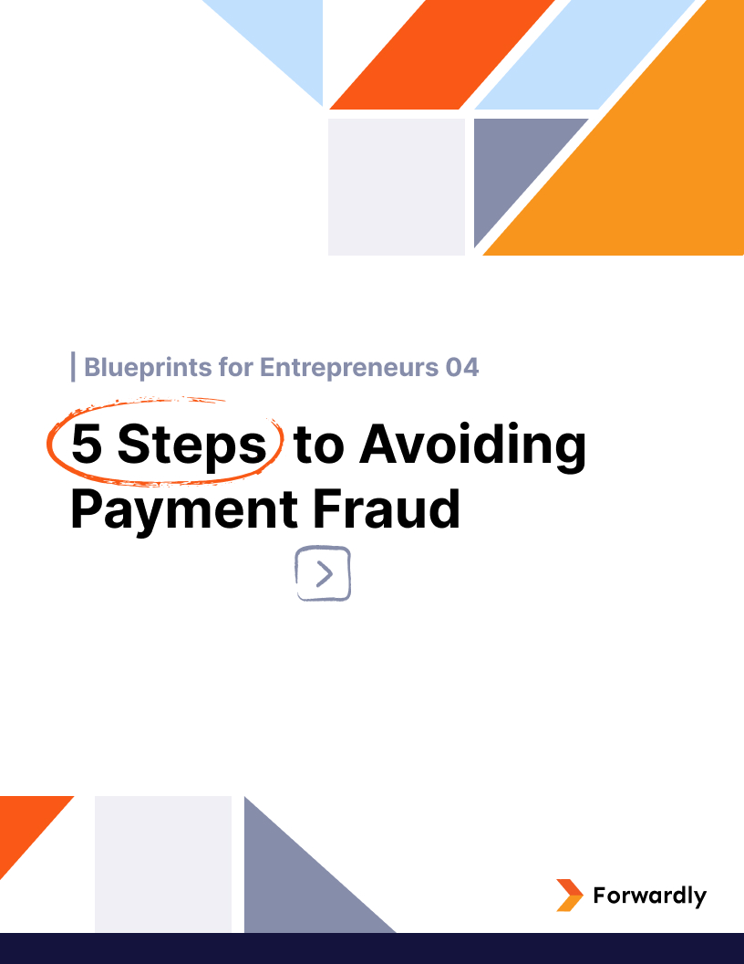 Blueprints for Entrepreneurs 04: Protect Your Business Aganist Payment Fraud 