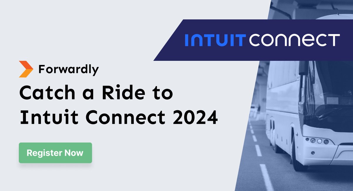 Forwardly Catch a Ride to Intuit Connect 2024